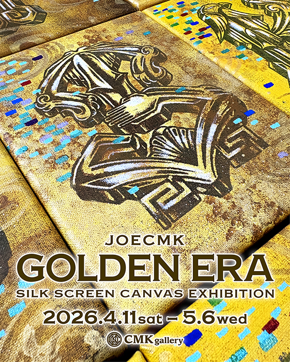 JOECMK EXHIBITION “GOLDEN ERA”